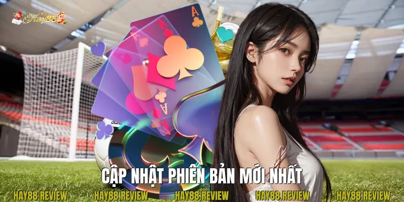 Cập nhật phiên bản mới nhất