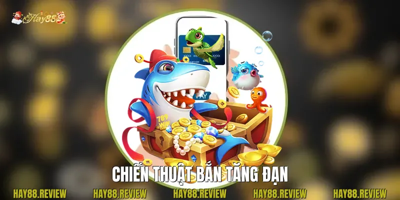 Chiến thuật bắn tăng đạn